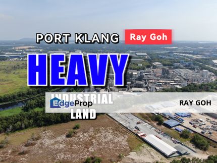 Heavy Industrial Land with Full Infrastructure, Selangor, Port Klang