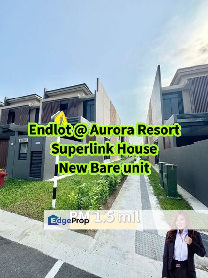 Endlot @ Aurora Resort / Superlink House / New Bare unit, Johor, 