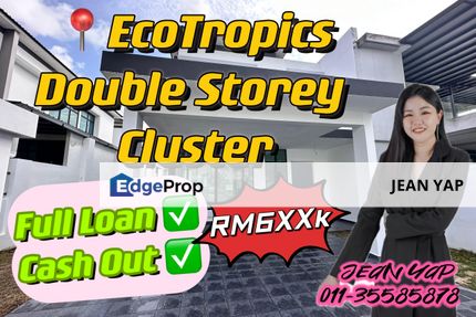 Eco Tropic Cluster Full Loan Cash Out, Johor, Pasir Gudang