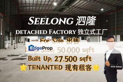 Seelong TENANTED Detached Factory For Sale , Johor, Senai