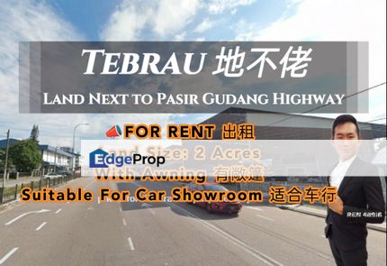 Land Beside Pasir Gudang Highway For Rent , Johor, Johor Bahru