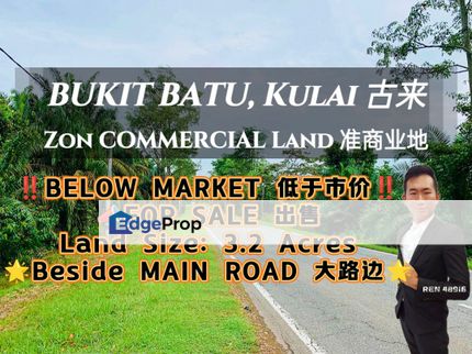 Kulai Bukit Batu MAIN ROAD Zon Commercial Land For Sale , Johor, Kulai