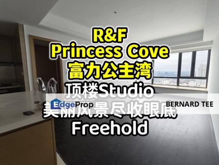 R&F Princess Cove 富力公主湾  顶楼Studio出售 看得到别人看不到的风景 Freehold, Johor, Johor Bahru