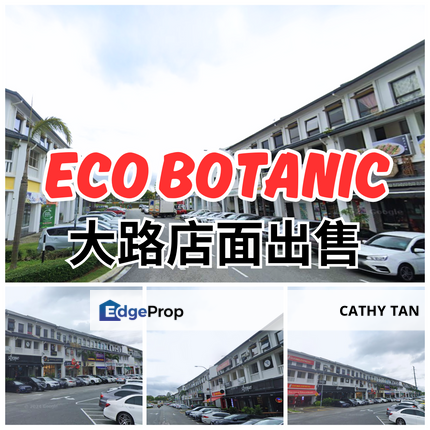 Eco Botanic 大路旺区店面出售！人潮多车流量多真香, Johor, Gelang Patah