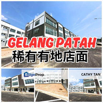 稀有全场只有2间有空地角头间🔥Gelang Patah 面向大路3层店面招租 , Johor, Gelang Patah