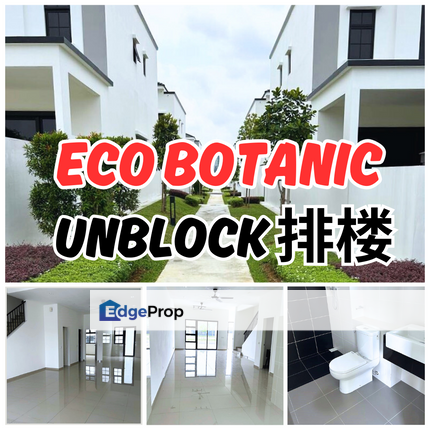 Eco Botanic 高级ATAS区 Unblock view 排楼出售, Johor, 