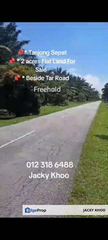 Tanjong Sepat 📌 * 2 acres Flat Land For Sale  📌 * Beside Tar Road  🎈Tanjung Sepat Town (3 km) , Selangor, Banting