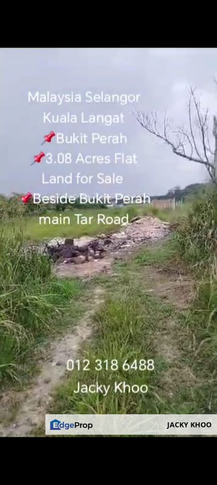 Bukit Perah, Seri Cheeding, Jenjarom, Banting, TANJUNG DUA BELAS, 3.08 Acres Flat Land for Sale  📌Beside Bukit Perah main Tar Road, Selangor, Banting