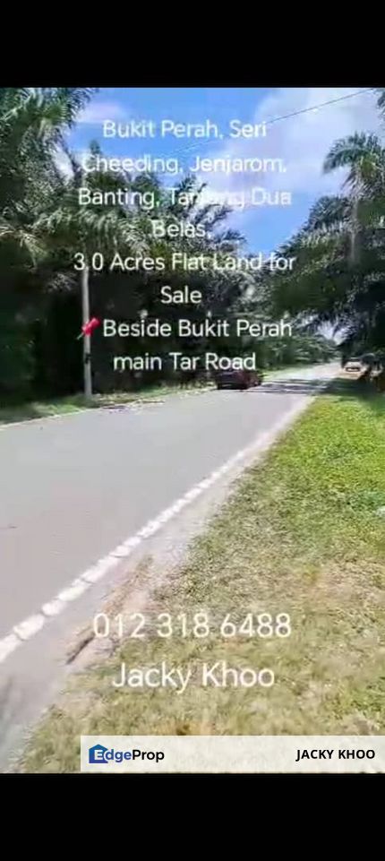 Bukit Perah, Seri Cheeding, Jenjarom, Banting, Tanjung Dua Belas,  3.0 Acres Flat Land for Sale  📌Beside Bukit Perah main Tar Road, Selangor, Banting