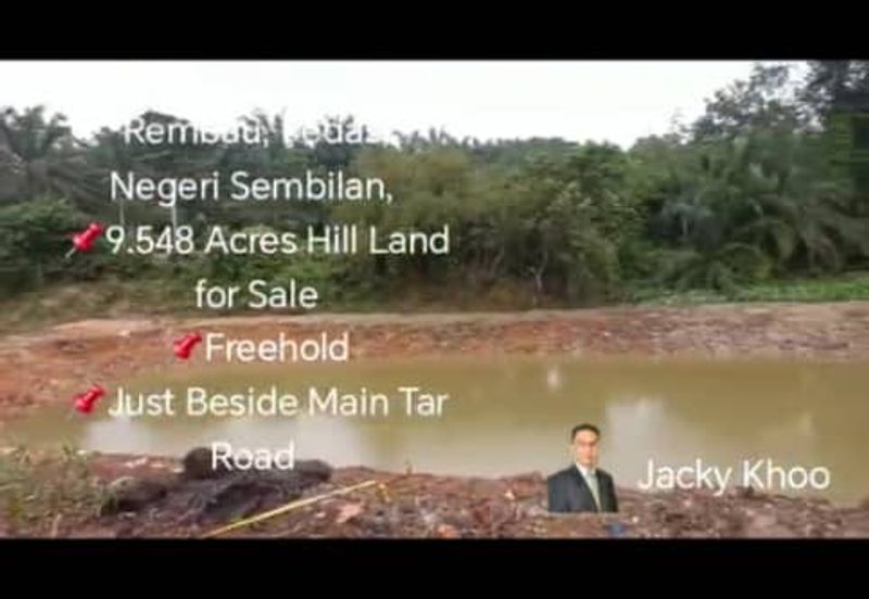 Rembau, Pedas, Negeri Sembilan,  📌9.548 Acres Hill Land for Sale 📌Freehold 📌Just Beside Main Tar Road 