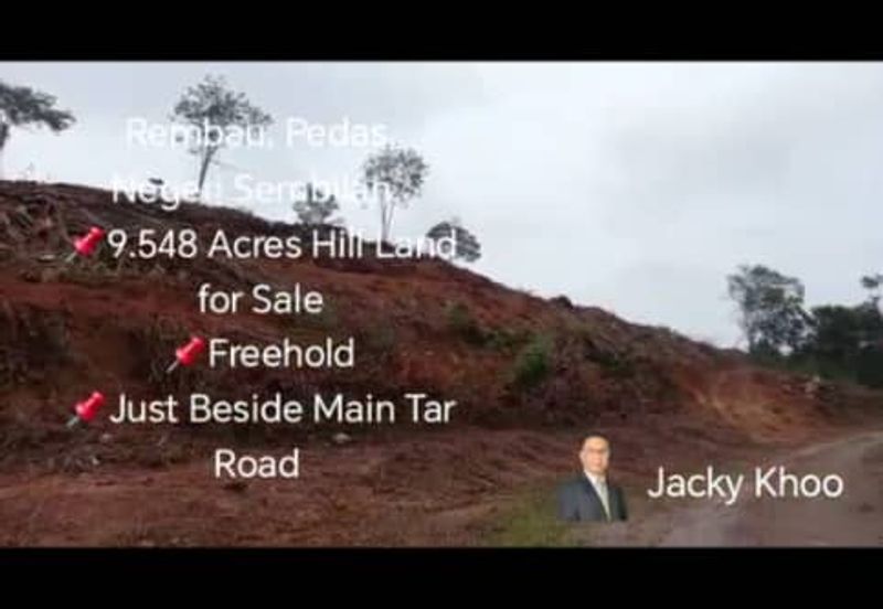 Rembau, Pedas, Negeri Sembilan,  📌9.548 Acres Hill Land for Sale 📌Freehold 📌Just Beside Main Tar Road 