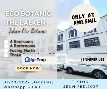 Three Storey Superlink , Eco Botanic The Laeken, Jalan Eco Botanic,Taman Eco Botanic for Sales, Johor, Nusajaya