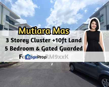 Opal @ Mutiara Mas, Skudai, Johor, 3 Storey Cluster with 10ft Land, Gated Guarded, Johor, Skudai