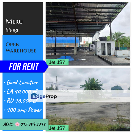 GOOD LOCATION 🌸 Open Warehouse for Rent 🏭 Gudang Terbuka untuk sewa  📍 Meru, 41050 Klang, Selangor, Selangor, Kapar 