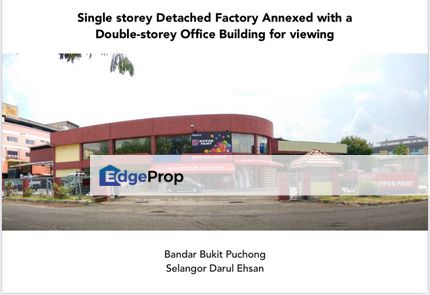 FOR SALE – FREEHOLD DETACHED FACTORY WITH OFFICE @ BANDAR BUKIT PUCHONG, Selangor, Puchong