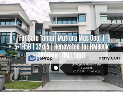 For Sale Taman Mutiara Mas Opal | 5+1R5B | 32x65 | Renovated for RM800k, Johor, Skudai