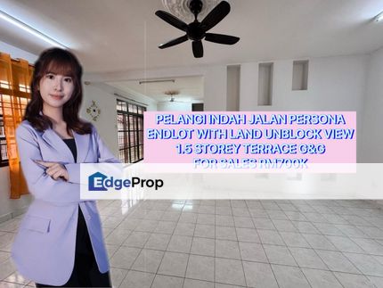 Pelangi Indah Unblock View 1.5 Storey End Lot With Land Terrace For Sales, Johor, Ulu Tiram