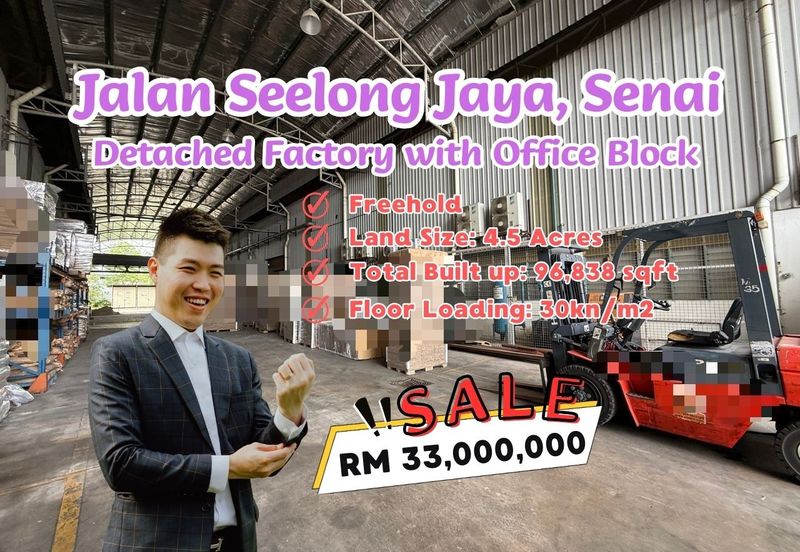 Johor Detached Factory with Office Block For Sale at Seelong Jaya , Senai , Johor Bahru , Kempas , Skudai 