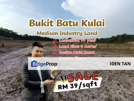 Bukit Batu Kulai Medium Industry Land For Sale Near Kulai, Sedenak, Taman Gembira, Kampung Baru Sedenak, Kelapa Sawit, Scientex Kulai, Ayer Manis, Johor, Kulai