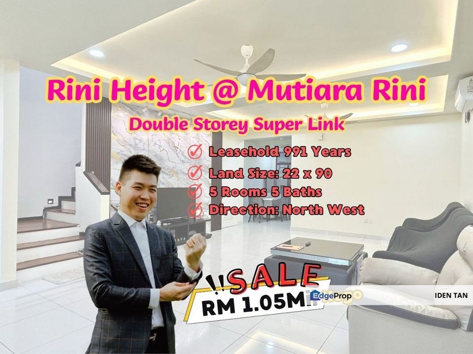 Rini Height Mutiara Rini Double Storey Super Link For Sale Near Rini Hills, Rini Homes, Indah Heights, Sutera Utama, Mutiara Mas, Mutiara Bestari, Johor, Skudai