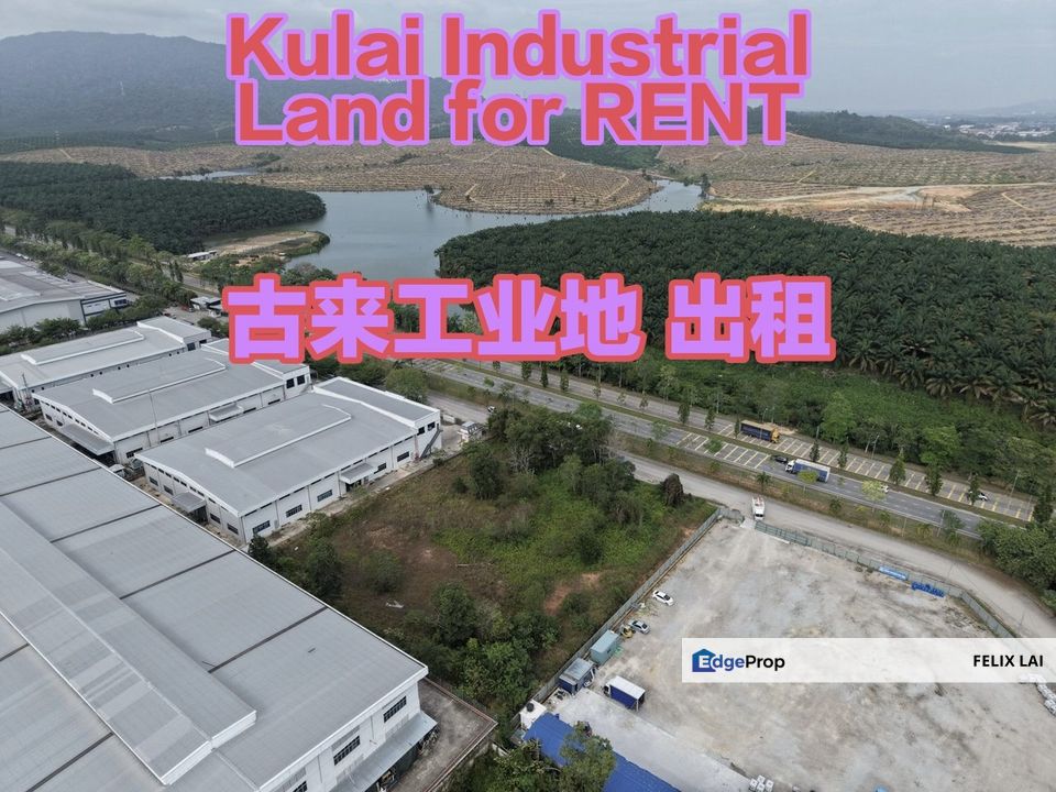 💫𝐊𝐮𝐥𝐚𝐢 𝐈𝐧𝐝𝐮𝐬𝐭𝐫𝐢𝐚𝐥 𝐋𝐚𝐧𝐝 𝐟𝐨𝐫 𝐑𝐞𝐧𝐭 💫古来工业地皮 “出租“, Johor, Kulai