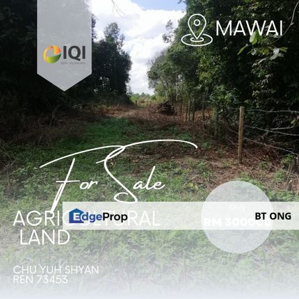 Mawai AGRICULTURAL LAND Jb〖1.95 acres〗FREEHOLD , Johor, Kota Tinggi