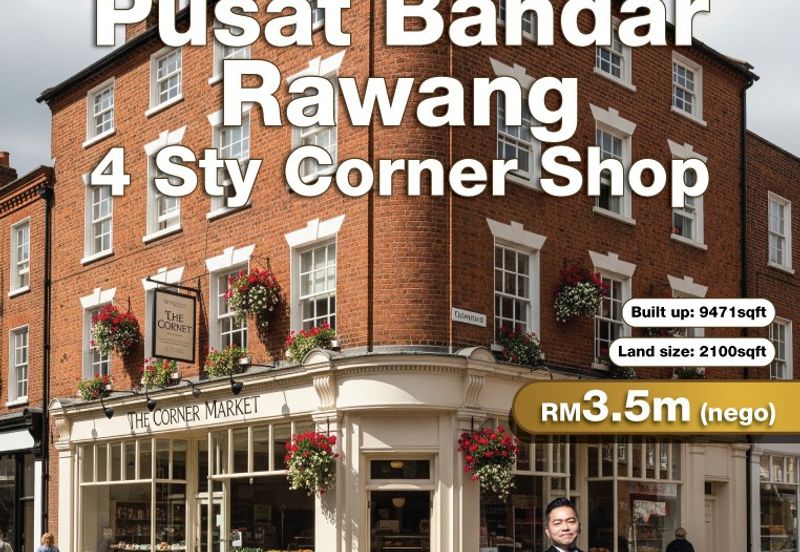 Pusat Bandar Rawang, 4 Sty Corner Shop For Sale/ Rent
