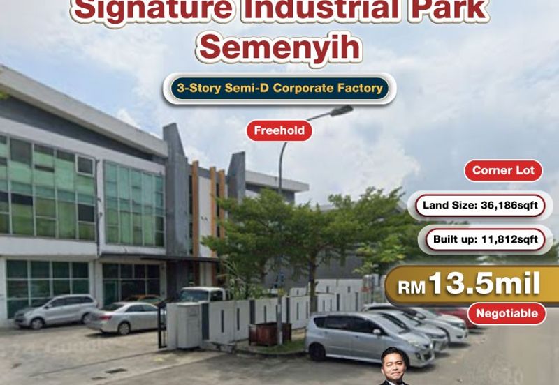 Signature Industrial Park, Semenyih 3-Story Semi-D Corporate Factory Corner Lot For Sale