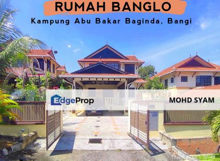 SUPERB! - RUMAH BANGLO ( 2 TINGKAT ) Abu Bakar Baginda BANGI PUTRAJAYA, Selangor, Kajang