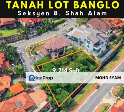 SUPERB DEAL ! - TANAH LOT BANGLO ( 9,214 Sqft ) Seksyen 8, SHAH ALAM, Selangor, Shah Alam
