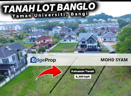 TANAH LOT BANGLO  ( 6,300 Sft ) TMN UNIVERSITI BANGI 2025, Selangor, Bangi