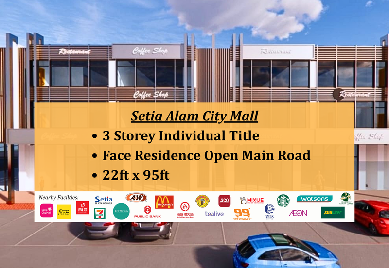 Setia Alam City Mall FREEHOLD 3 STOREY SHOPLOT, Face Main Road & Residence